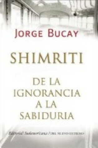 Cover of Shimriti de La Ignorancia a la Sabiduria