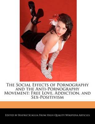 Book cover for The Social Effects of Pornography and the Anti-Pornography Movement