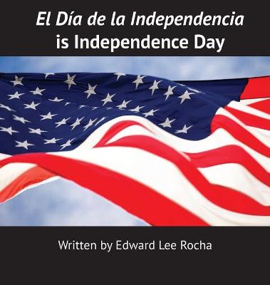 Book cover for El Día de la Independencia is Independence Day