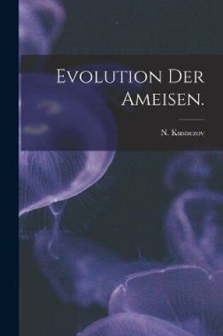 Cover of Evolution Der Ameisen.