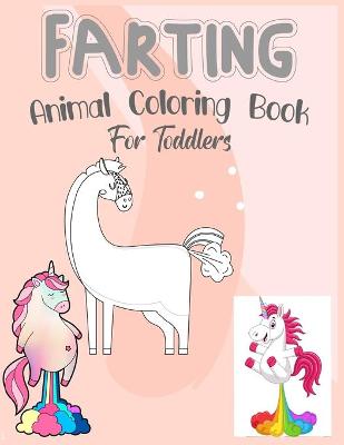 Book cover for Farting Animal Coloring Book For Toddlers