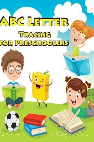 Cover of ABC Letter Tracing for Preschoolers