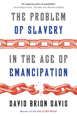Cover of The Problem of Slavery in the Age of Emancipation