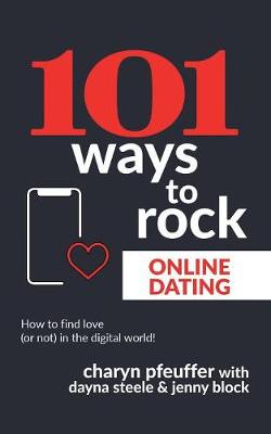 Book cover for 101 Ways to Rock Online Dating