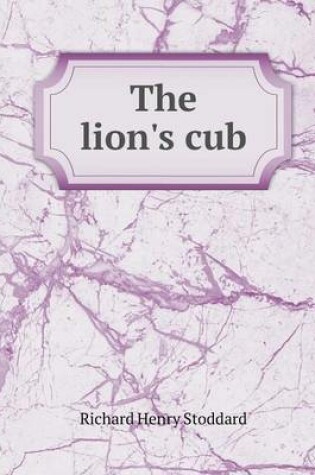 Cover of The Lion's Cub