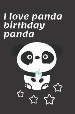 Cover of I love panda birthday panda