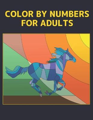 Book cover for Color by Numbers for Adults