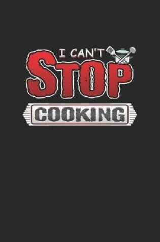 Cover of I Can't Stop Cooking