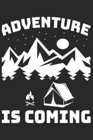 Cover of Adventure Is Coming