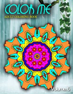 Book cover for COLOR ME ADULT COLORING BOOKS - Vol.5