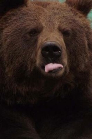 Cover of Brown Grizzly Bear Sticking Out His Tongue Journal