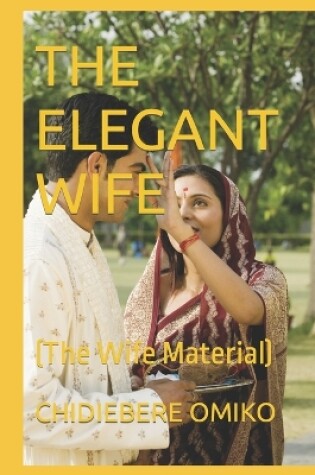 Cover of The Elegant Wife