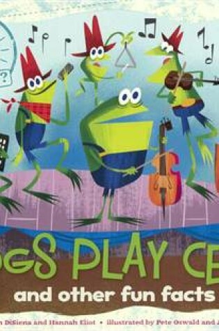 Cover of Frogs Play Cellos and Other Fun Facts