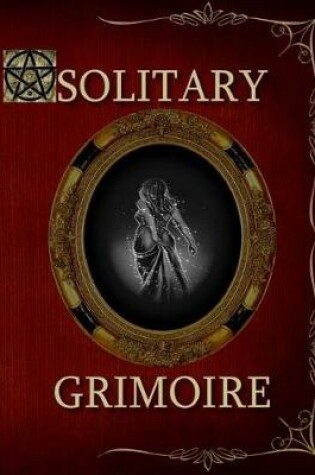 Cover of Solitary Grimoire