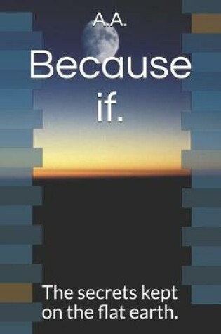 Cover of Because if.