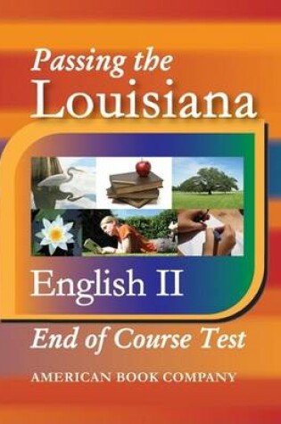 Cover of Passing the Louisiana English II End-Of-Course Test