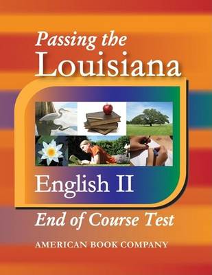 Book cover for Passing the Louisiana English II End-Of-Course Test
