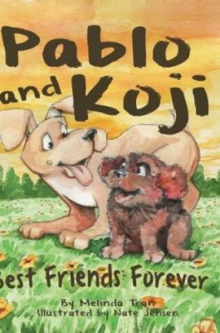 Cover of Pablo and Koji Best Friends Forever