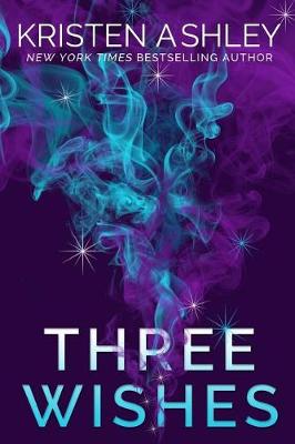 Three Wishes by Kristen Ashley