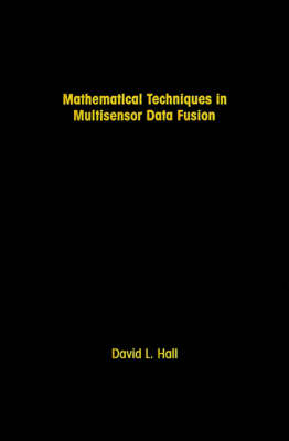 Book cover for Mathematical Techniques in Multi-sensor Data Fusion