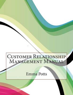 Book cover for Customer Relationship Management Manual
