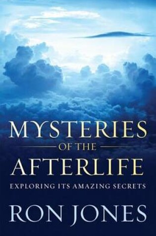 Cover of Mysteries of the Afterlife