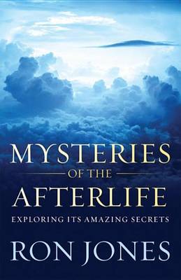 Book cover for Mysteries of the Afterlife