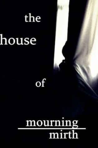 Cover of The House of Mourning The House of Mirth