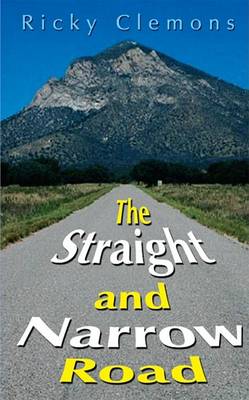 Cover of The Straight and Narrow Road