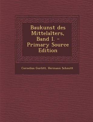 Book cover for Baukunst Des Mittelalters, Band I. - Primary Source Edition