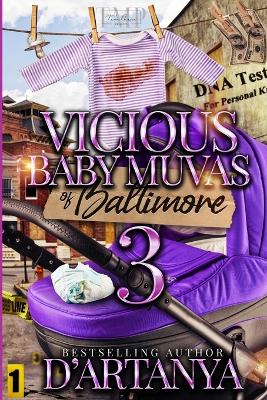 Book cover for Vicious Baby Muvas of Baltimore 3