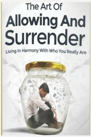 Cover of Art of Allowing and Surrender