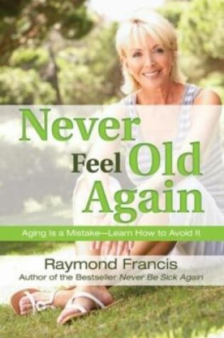 Cover of Never Feel Old Again