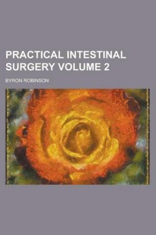 Cover of Practical Intestinal Surgery Volume 2