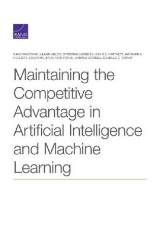 Cover of Maintaining the Competitive Advantage in Artificial Intelligence and Machine Learning