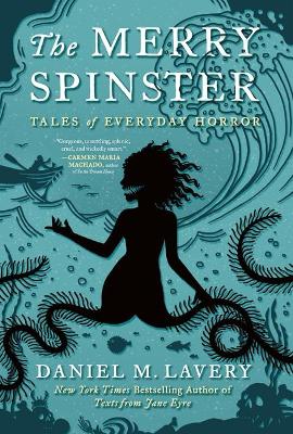 The Merry Spinster by Mallory Ortberg
