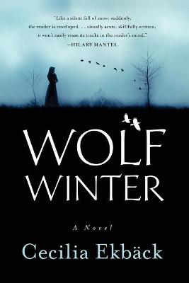 Wolf Winter by Cecilia Ekback