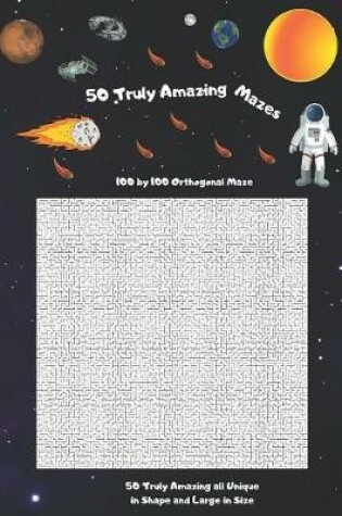 Cover of 50 Truly Amazing Mazes