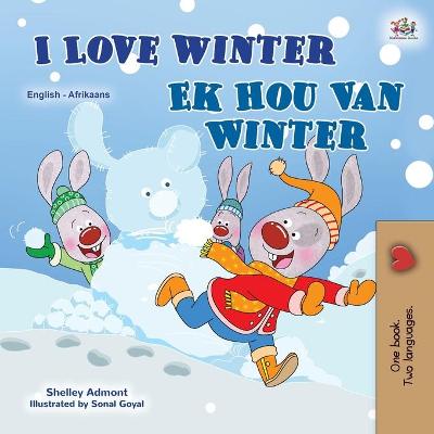 Book cover for I Love Winter (English Afrikaans Bilingual Book for Kids)