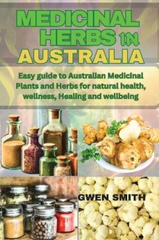 Cover of Medicinal Herbs in Australia