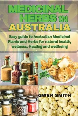 Book cover for Medicinal Herbs in Australia