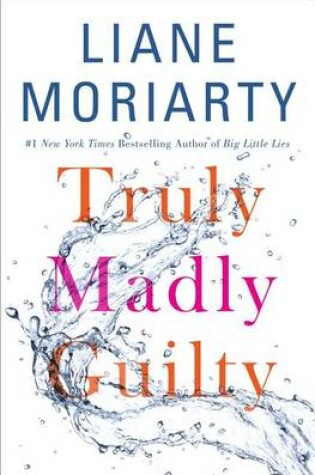 Cover of Truly Madly Guilty