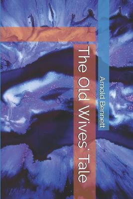 Book cover for The Old Wives' Tale