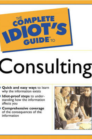 Cover of The Complete Idiot's Guide® to Consulting