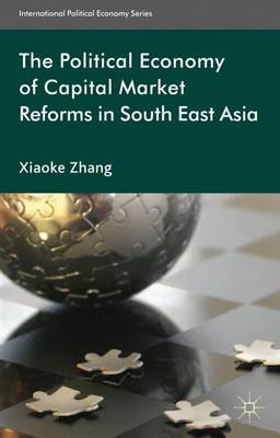 Book cover for The Political Economy of Capital Market Reforms in Southeast Asia