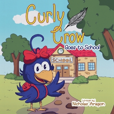 Book cover for Curly Crow Goes to School