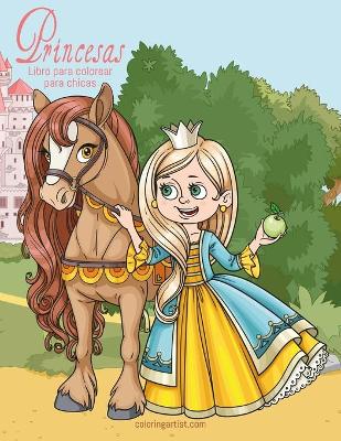 Book cover for Princesas libro para colorear para chicas