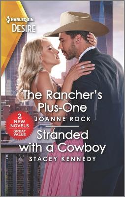 Book cover for The Rancher's Plus-One & Stranded with a Cowboy