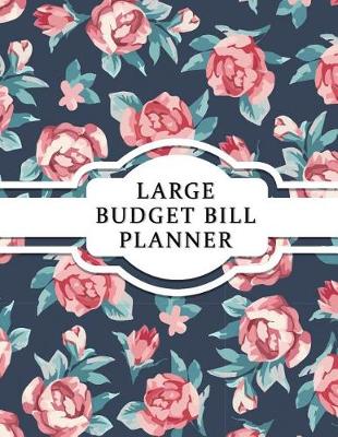 Book cover for Large Budget Bill Planner