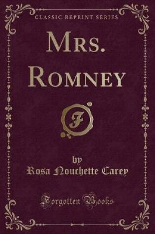 Cover of Mrs. Romney (Classic Reprint)